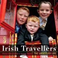 Irish Travellers : The Unsettled Life