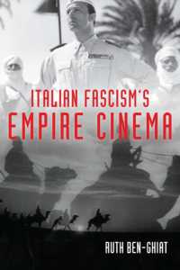 Italian Fascism's Empire Cinema (New Directions in National Cinemas)