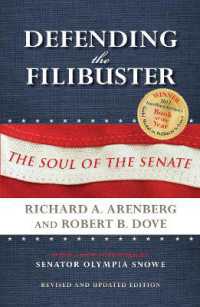 Defending the Filibuster, Revised and Updated Edition : The Soul of the Senate （2ND）