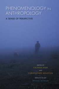 Phenomenology in Anthropology : A Sense of Perspective