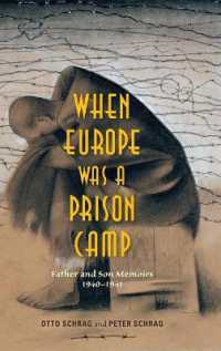 When Europe Was a Prison Camp : Father and Son Memoirs, 1940-1941