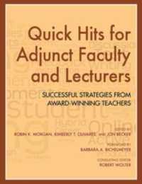 Quick Hits for Adjunct Faculty and Lecturers : Successful Strategies from Award-Winning Teachers