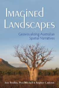 Imagined Landscapes : Geovisualizing Australian Spatial Narratives (The Spatial Humanities)