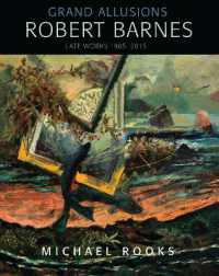 Grand Allusions : Robert Barnes—Late Works 1985-2015