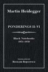 Ponderings II-VI, Limited Edition : Black Notebooks 1931-1938 (Studies in Continental Thought) （Limited）