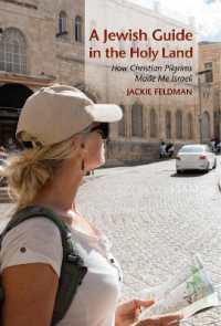 A Jewish Guide in the Holy Land : How Christian Pilgrims Made Me Israeli