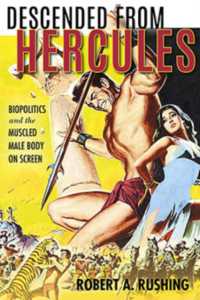 Descended from Hercules : Biopolitics and the Muscled Male Body on Screen (New Directions in National Cinemas)