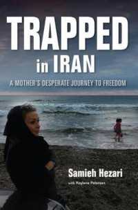 Trapped in Iran : A Mother's Desperate Journey to Freedom