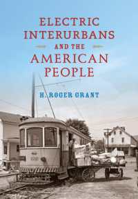 Electric Interurbans and the American People (Railroads Past and Present)