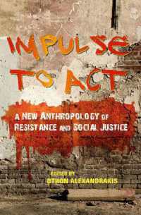Impulse to Act : A New Anthropology of Resistance and Social Justice