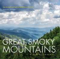 The Great Smoky Mountains : A Visual Journey