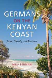 Germans on the Kenyan Coast : Land, Charity, and Romance