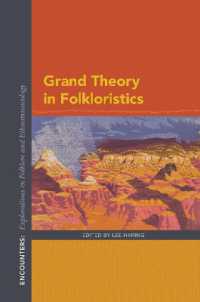 Grand Theory in Folkloristics (Encounters: Explorations in Folklore and Ethnomusicology)