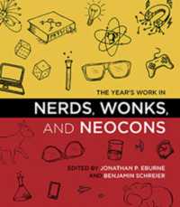 The Year's Work in Nerds, Wonks, and Neocons (The Year's Work: Studies in Fan Culture and Cultural Theory)