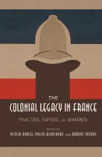 The Colonial Legacy in France : Fracture, Rupture, and Apartheid