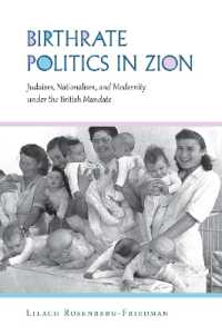 Birthrate Politics in Zion : Judaism, Nationalism, and Modernity under the British Mandate (Perspectives on Israel Studies)