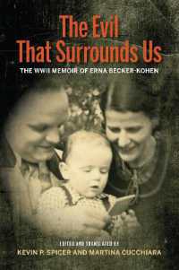 The Evil That Surrounds Us : The WWII Memoir of Erna Becker-Kohen