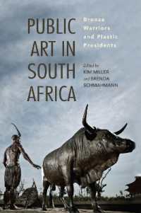 Public Art in South Africa : Bronze Warriors and Plastic Presidents (African Expressive Cultures)