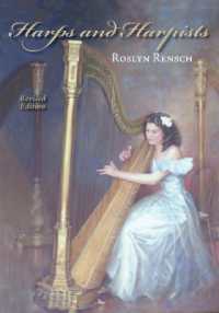 Harps and Harpists, Revised Edition （2ND）
