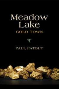 Meadow Lake : Gold Town