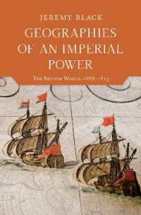 Geographies of an Imperial Power : The British World, 1688-1815