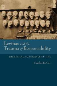 Levinas and the Trauma of Responsibility : The Ethical Significance of Time (Studies in Continental Thought)