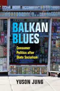 Balkan Blues : Consumer Politics after State Socialism