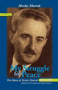 My Struggle for Peace, Vol. 2 (1955) : The Diary of Moshe Sharett, 1953-1956 (Perspectives on Israel Studies)