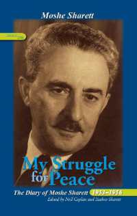 My Struggle for Peace, Vol. 3 (1956) : The Diary of Moshe Sharett, 1953-1956 (Perspectives on Israel Studies)