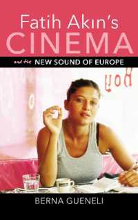 Fatih Akin's Cinema and the New Sound of Europe (New Directions in National Cinemas)