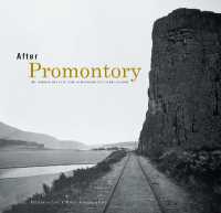 After Promontory : One Hundred and Fifty Years of Transcontinental Railroading