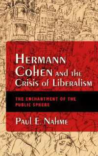 Hermann Cohen and the Crisis of Liberalism : The Enchantment of the Public Sphere (New Jewish Philosophy and Thought)