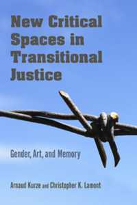 New Critical Spaces in Transitional Justice : Gender, Art, and Memory