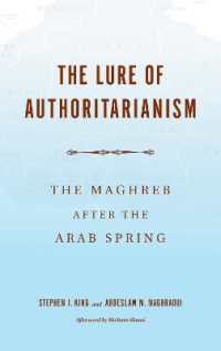 The Lure of Authoritarianism : The Maghreb after the Arab Spring