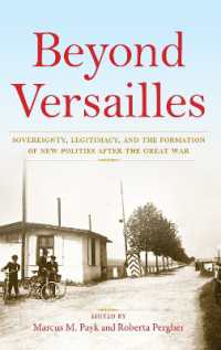 Beyond Versailles : Sovereignty, Legitimacy, and the Formation of New Polities after the Great War