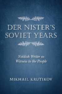 Der Nister's Soviet Years : Yiddish Writer as Witness to the People (Jews in Eastern Europe)