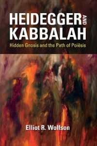 Heidegger and Kabbalah : Hidden Gnosis and the Path of Poiēsis (New Jewish Philosophy and Thought)