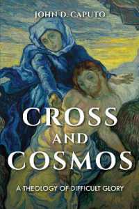 Cross and Cosmos : A Theology of Difficult Glory