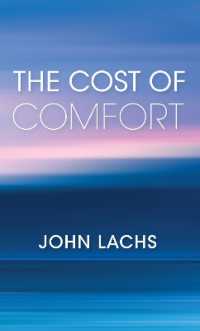 The Cost of Comfort (American Philosophy)