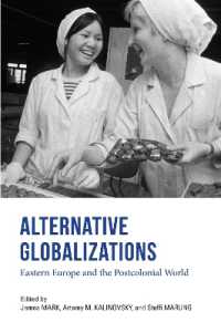 Alternative Globalizations : Eastern Europe and the Postcolonial World
