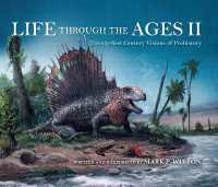 Life through the Ages II : Twenty-First Century Visions of Prehistory (Life of the Past)