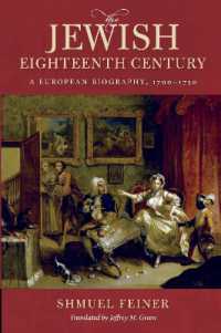The Jewish Eighteenth Century : A European Biography, 1700-1750 (Olamot Series in Humanities and Social Sciences)