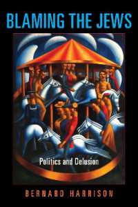 Blaming the Jews : Politics and Delusion (Studies in Antisemitism)