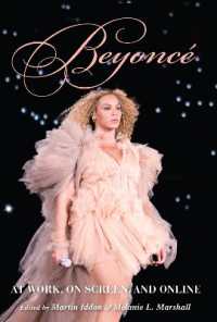 Beyoncé : At Work, on Screen, and Online