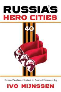 Russia's Hero Cities : From Postwar Ruins to the Soviet Heroarchy