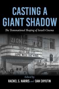 Casting a Giant Shadow : The Transnational Shaping of Israeli Cinema (New Directions in National Cinemas)