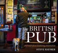 The British Pub : A Portrait of an Enduring Institution