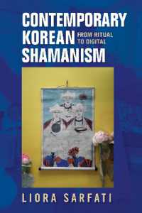 Contemporary Korean Shamanism : From Ritual to Digital