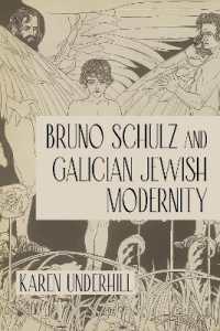 Bruno Schulz and Galician Jewish Modernity (Jews in Eastern Europe)