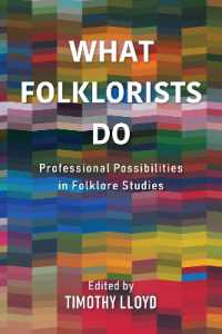 What Folklorists Do : Professional Possibilities in Folklore Studies